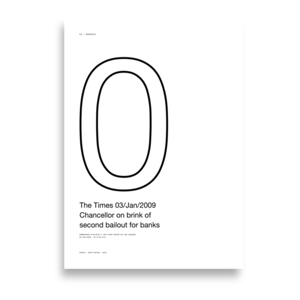 A2 poster: the genesis block quote set in print — Deep Water, edition of 50